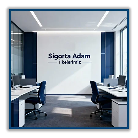 Sigorta Adam İlkeleri